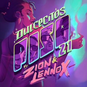 Piso 21 Ft. Zion Y Lennox – Dulcecitos